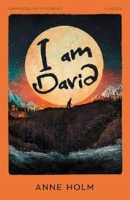 I am David - Anne Holm, HarperCollins Publishers 1