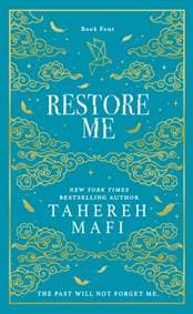 Restore Me - Tahereh Mafi, HarperCollins Publishers