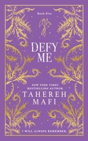 Defy Me - Tahereh Mafi, HarperCollins Publishers
