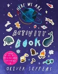 Here We Are Activity Book - Oliver Jeffers, HarperCollins Publishers 1