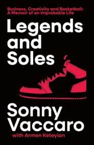 Legends and Soles - Sonny Vaccaro, HarperCollins Publishers 1