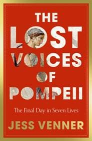 The Lost Voices of Pompeii - Dr Jess Venner, HarperCollins Publishers 1