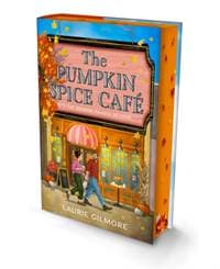 The Pumpkin Spice Cafe (Deluxe Edition) - Laurie Gilmore, HarperCollins Publishers 1