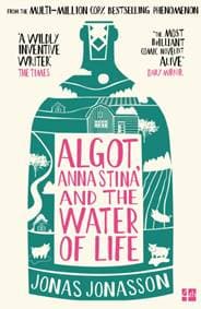 Algot, Anna Stina and the Water of Life - Jonas Jonasson, HarperCollins Publishers 1