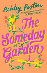 The Someday Garden - Ashley Poston, HarperCollins Publishers 1