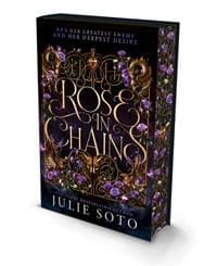 Rose in Chains - Julie Soto, HarperCollins Publishers