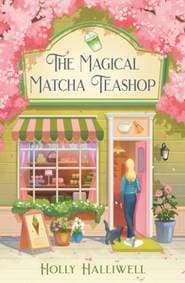 The Magical Matcha Teashop - Natasha Bache, HarperCollins Publishers 1