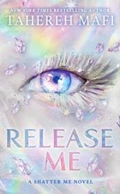 Release Me - Tahereh Mafi, HarperCollins Publishers