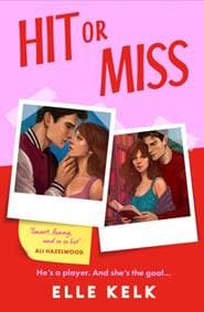 Hit or Miss - Elle Kelk, HarperCollins Publishers 1