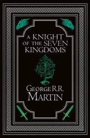 A Knight of the Seven Kingdoms Collector’s Edition - George R.R. Martin, HarperCollins Publishers