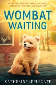 Wombat Waiting - Katherine Applegate, HarperCollins Publishers 1