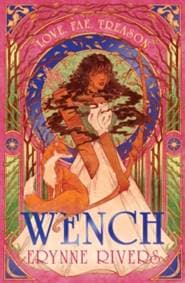 Wench - Erynne Rivers, HarperCollins Publishers