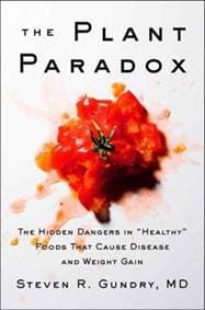 The Plant Paradox - MD, Dr. Steven R Gundry, HarperCollins Publishers Inc 1
