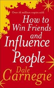How to Win Friends and Influence People - Dale Carnegie, Ebury Publishing