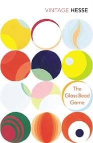 The Glass Bead Game - Hermann Hesse, Vintage Publishing 1