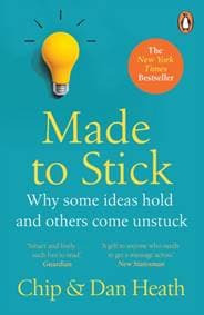 Made to Stick - Dan Heath, Chip Heath, Cornerstone 1