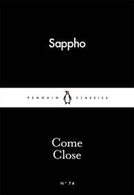 Come Close - Sappho, Penguin Books Ltd
