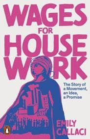 Wages for Housework - Emily Callaci, Penguin Books Ltd