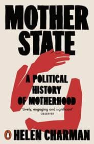 Mother State - Helen Charman, Penguin Books Ltd 1