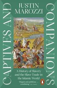 Captives and Companions - Justin Marozzi, Penguin Books Ltd 1