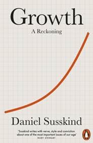 Growth - Daniel Susskind, Penguin Books Ltd 1