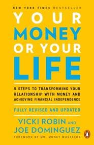 Your Money or Your Life - Vicki Robin, Joe Dominguez, Penguin Putnam Inc 1