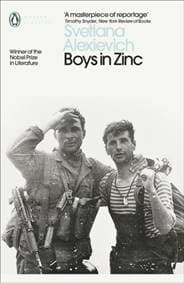 Boys in Zinc - Svetlana Alexievich, Penguin Books Ltd