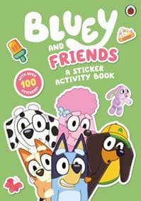 Bluey: Bluey and Friends: A Sticker Activity Book - Bluey, Penguin Random House Children's UK