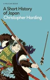 A Short History of Japan - Christopher Harding, Penguin Books Ltd 1