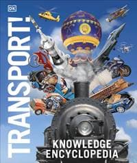 Knowledge Encyclopedia Transport! - DK, Dorling Kindersley Ltd 1