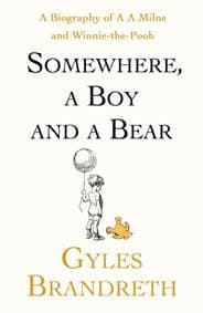 Somewhere, A Boy And A Bear - Gyles Brandreth, Penguin Books Ltd