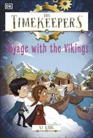 The Timekeepers: Voyage with the Vikings - SJ King, Dorling Kindersley Ltd 1
