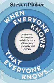 When Everyone Knows That Everyone Knows... - Steven Pinker, Penguin Books Ltd 1