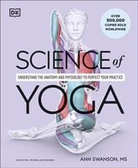 Science of Yoga - Ann Swanson, Dorling Kindersley Ltd
