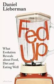 Fed Up - Daniel Lieberman, Penguin Books Ltd 1