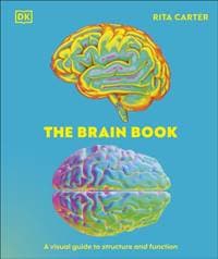 The Brain Book - Rita Carter, Dorling Kindersley Ltd 1