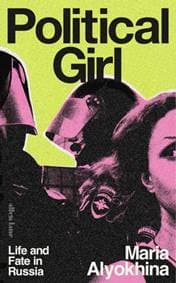 Political Girl - Maria Alyokhina, Penguin Books Ltd