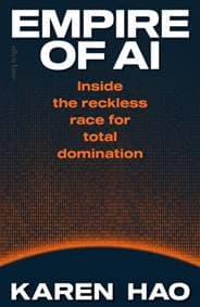 Empire of AI - Karen Hao, Penguin Books Ltd 1