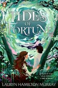 Tides of Fortune - Lauryn Hamilton Murray, Penguin Random House Children's UK