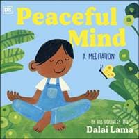 Peaceful Mind - His Holiness The Dalai Lama, Dorling Kindersley Ltd 1
