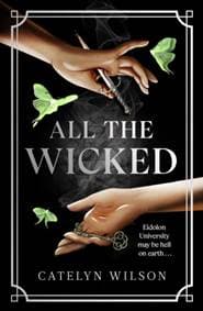 All The Wicked - Catelyn Wilson, Penguin Books Ltd 1
