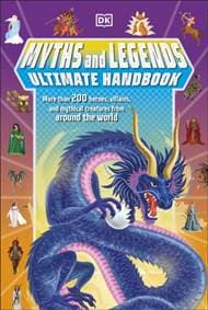 Myths and Legends Ultimate Handbook - Ben Hubbard, Dorling Kindersley Ltd 1