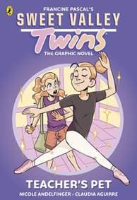 Sweet Valley Twins The Graphic Novel: Teachers Pet - Francine Pascal, Nicole Andelfinger, Penguin Random House Children's UK 1