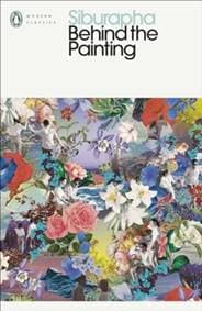 Behind the Painting - Siburapha, Penguin Books Ltd 1