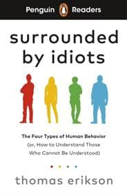 Penguin Readers Level 7: Surrounded by Idiots (ELT Graded Reader) - Thomas Erikson, Penguin Random House Children's UK 1