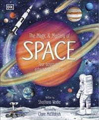 The Magic and Mystery of Space - Shoshana Weider, Dorling Kindersley Ltd