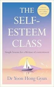 The Self-Esteem Class - Dr Yoon Hong Gyun, Penguin Books Ltd