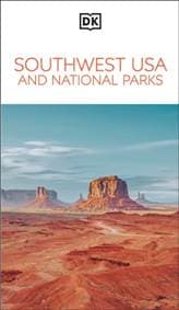 DK Southwest USA and National Parks - DK Travel, Dorling Kindersley Ltd