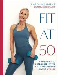 Fit at 50 - Caroline Idiens, Dorling Kindersley Ltd