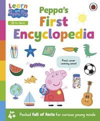 Learn with Peppa: Peppas First Encyclopedia - Peppa Pig, Penguin Random House Children's UK 1